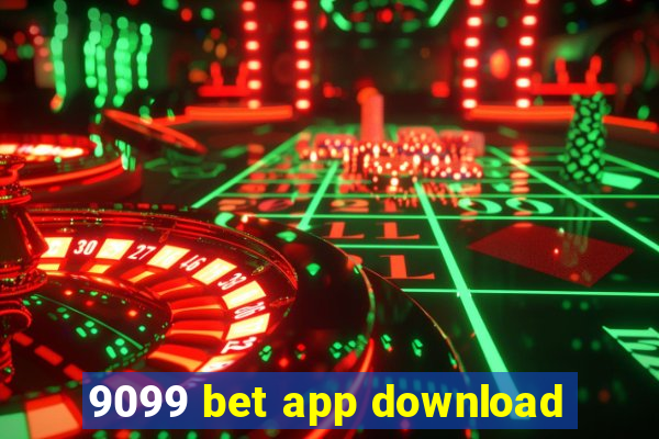 9099 bet app download